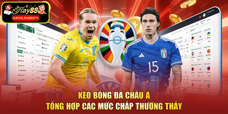 Hay88 chia sẻ cách cược kèo chấp chuẩn xác